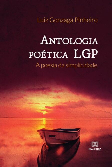Antologia poética LGP:a poesia da simplicidade