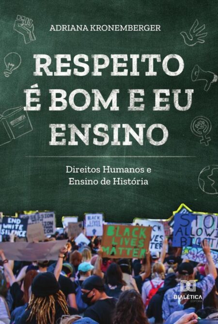 Respeito é bom e eu ensino:direitos humanos e ensino de história