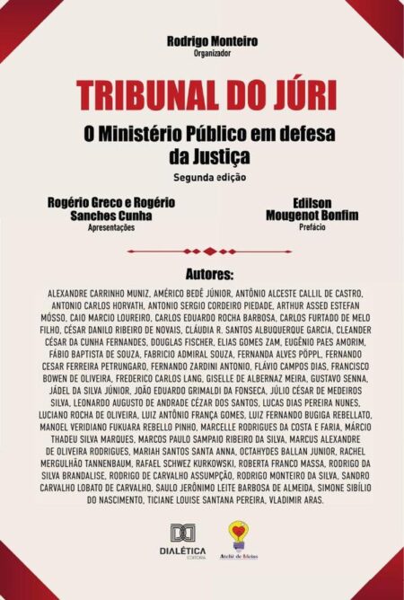 Tribunal do Júri:o Ministério Público em defesa da Justiça