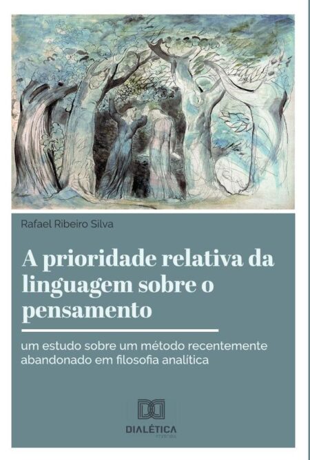 A prioridade relativa da linguagem sobre o pensamento:um estudo sobre um método recentemente abandonado em filosofia analítica