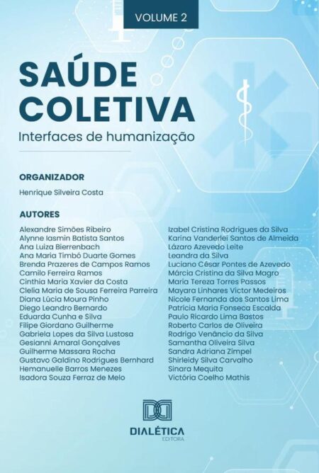 Saúde Coletiva - interfaces de humanização:Volume 2