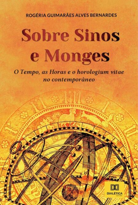Sobre sinos e monges:o tempo, as horas e o horologium vitae no contemporâneo