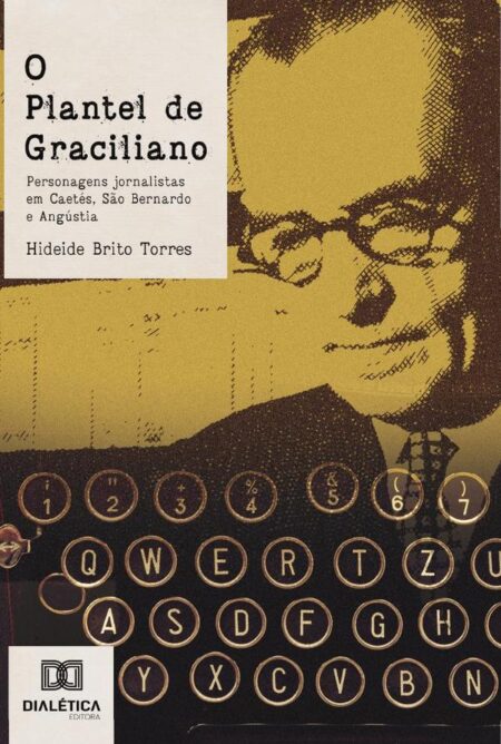 O plantel de Graciliano:personagens jornalistas em Caetés, São Bernardo e Angústia