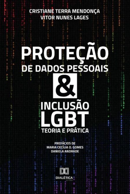 Proteção de Dados Pessoais & Inclusão LGBT:teoria e prática