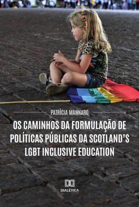 Os caminhos da formulação de políticas públicas da Scotland’s LGBT Inclusive Education