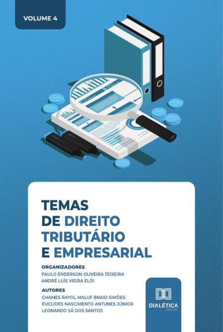 Temas de Direito Tributário e Empresarial:Volume 4