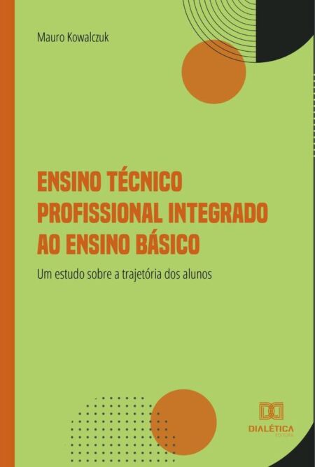 Ensino Técnico Profissional Integrado ao Ensino Básico:um estudo sobre a trajetória dos alunos