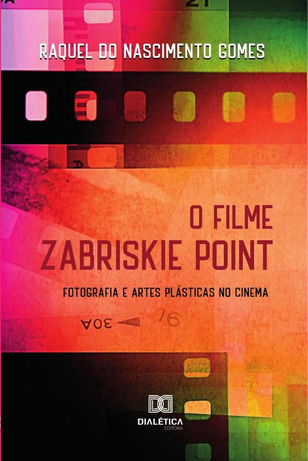 O filme Zabriskie Point:fotografia e artes plásticas no cinema