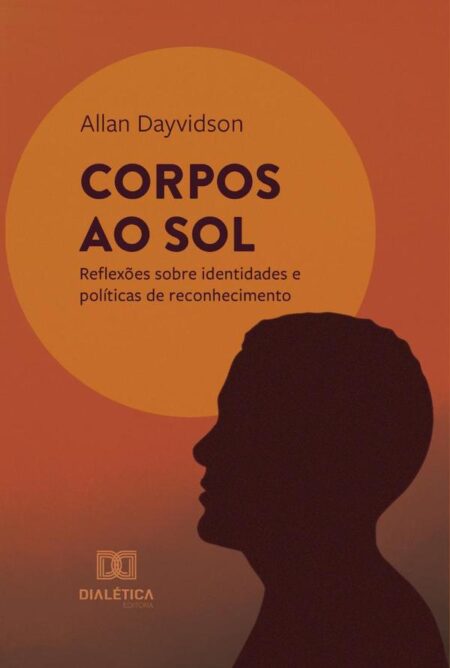 Corpos ao Sol:reflexões sobre identidades e políticas de reconhecimento