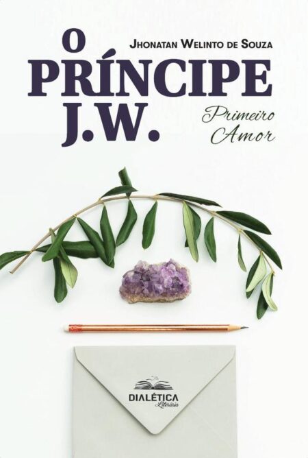 O Príncipe J. W.:primeiro amor
