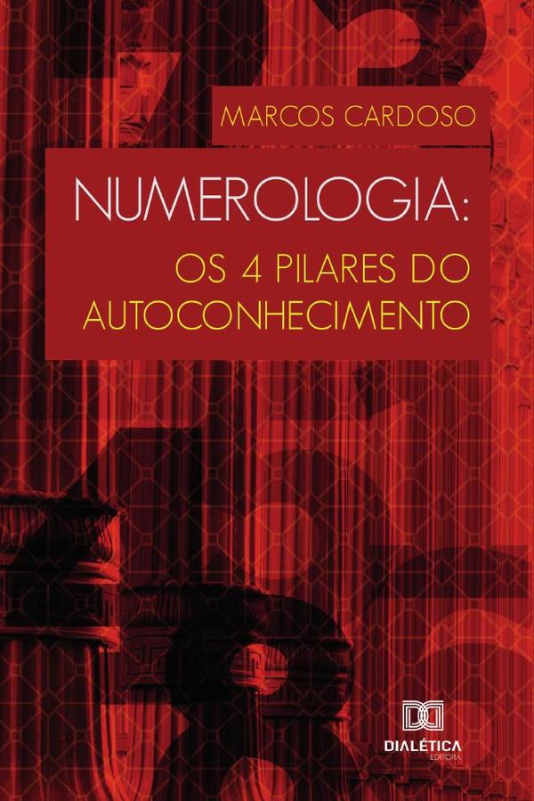 Numerologia:Os 4 pilares do Autoconhecimento