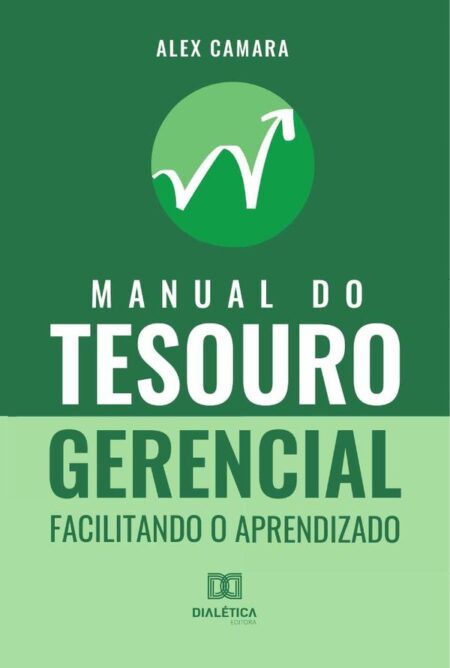 Manual do Tesouro Gerencial:facilitando o aprendizado