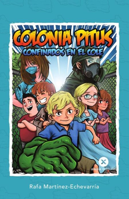 COLONIA PITUS: Confinados en el cole