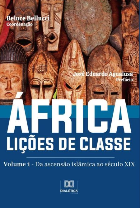 África. Lições de Classe:Volume 1 – da ascensão islâmica ao século XIX
