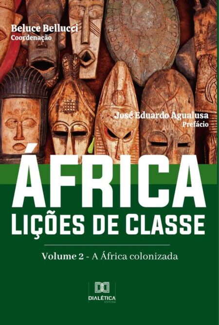 África. Lições de Classe:Volume 2 – a África colonizada