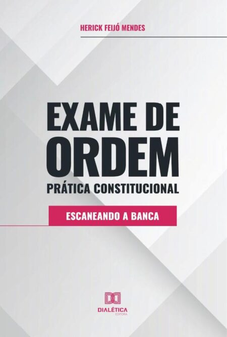 Exame de Ordem Prática Constitucional:escaneando a banca