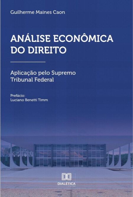 Análise econômica do Direito:aplicação pelo Supremo Tribunal Federal