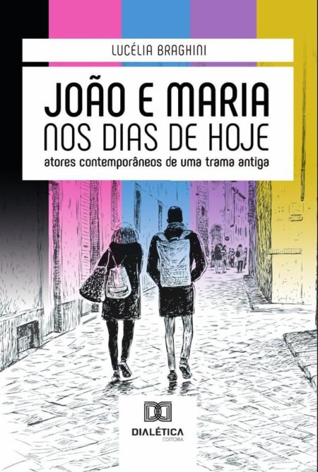 João e Maria nos dias de hoje:atores contemporâneos de uma trama antiga