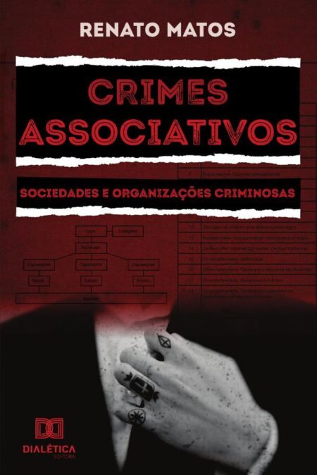 Crimes associativos:Sociedades e organizações criminosas