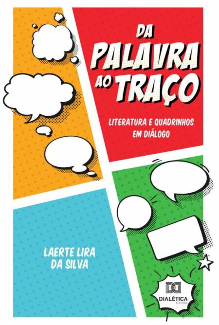 Da Palavra ao Traço:literatura e quadrinhos em diálogo