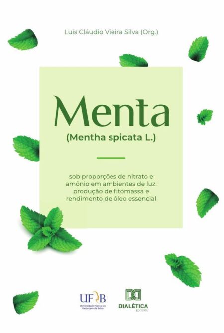 Menta (Mentha spicata L.) sob proporções de nitrato e amônio em ambientes de luz:produção de fitomassa e rendimento de óleo essencial