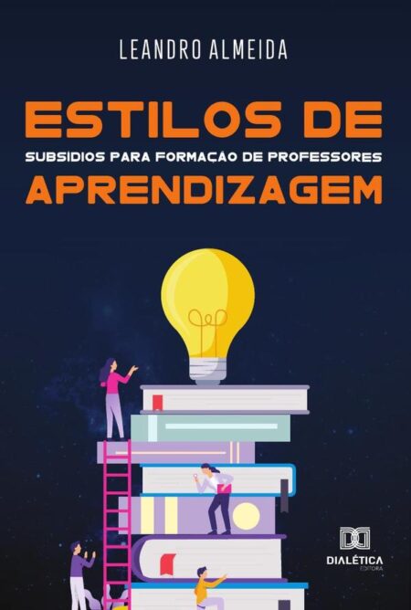 Estilos de Aprendizagem:subsídios para formação de professores