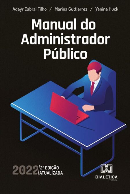 Manual do Administrador Público 2a Edição atualizada – 2022