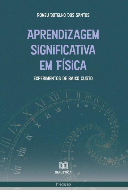 Aprendizagem Significativa em Física:experimentos de baixo custo