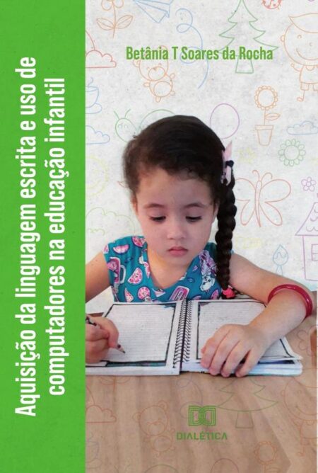 Aquisição da linguagem escrita e uso de computadores na educação infantil
