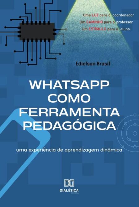 Whatsapp como Ferramenta Pedagógica:uma experiência de aprendizagem dinâmica