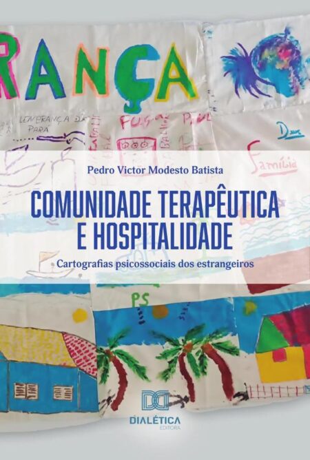 Comunidade Terapêutica e Hospitalidade:cartografias psicossociais dos estrangeiros