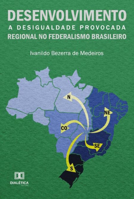 Desenvolvimento regional no federalismo brasileiro:a desigualdade provocada