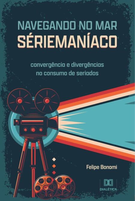 Navegando no Mar Sériemaníaco:convergência e divergências no consumo de seriados