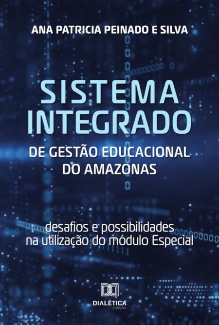 Sistema Integrado de Gestão Educacional do Amazonas:desafios e possibilidades na utilização do módulo Especial