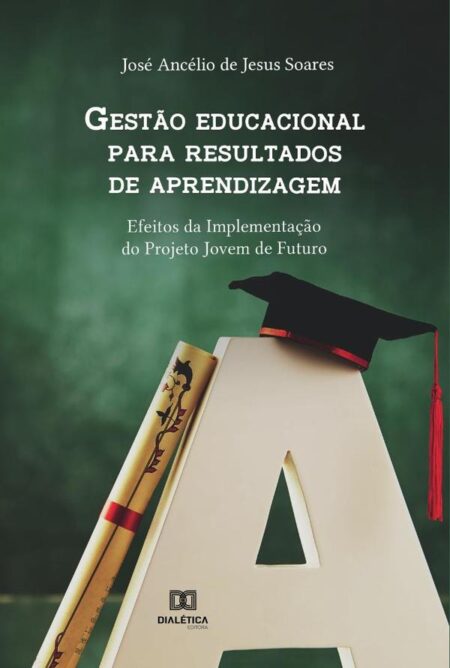 Gestão educacional para resultados de aprendizagem:efeitos da implementação do Projeto Jovem de Futuro