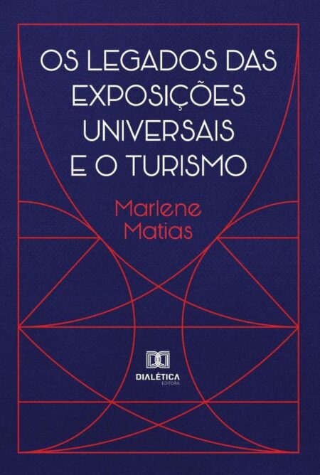 Os Legados das Exposições Universais e o Turismo