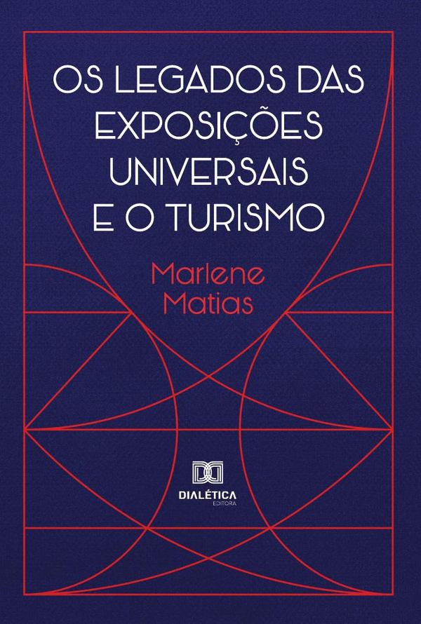 Os Legados das Exposições Universais e o Turismo
