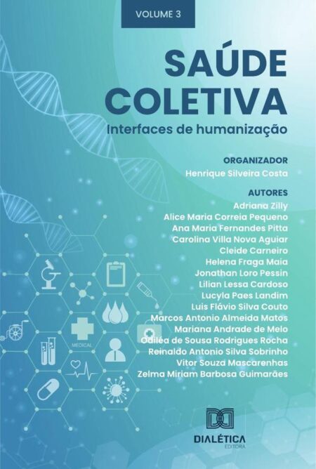Saúde Coletiva - interfaces de humanização:Volume 3