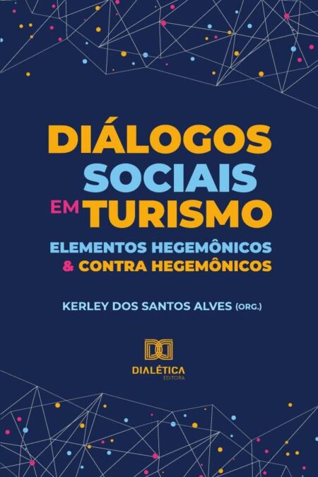 Diálogos sociais em turismo:elementos hegemônicos e contra hegemônicos