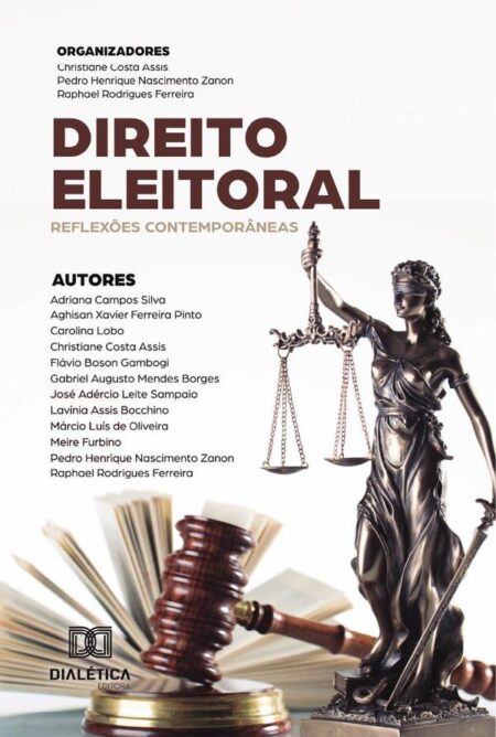 Direito Eleitoral:reflexões contemporâneas