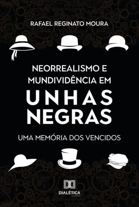 Neorrealismo e mundividência em Unhas Negras:uma memória dos vencidos