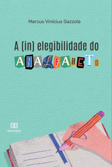 A (in) elegibilidade do analfabeto