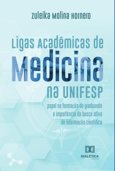 Ligas Acadêmicas de Medicina na UNIFESP:papel na formação do graduando e importância da busca ativa de informação científica