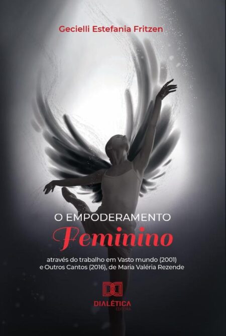 O empoderamento feminino:através do trabalho em Vasto mundo (2001) e Outros Cantos (2016), de Maria Valéria Rezende