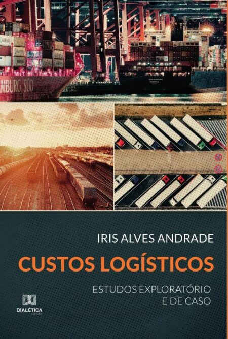 Custos Logísticos:estudos exploratório e de caso