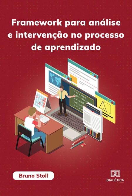 Framework para análise e intervenção no processo de aprendizado