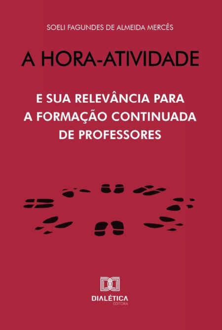 A Hora-Atividade:e sua relevância para a formação continuada de professores