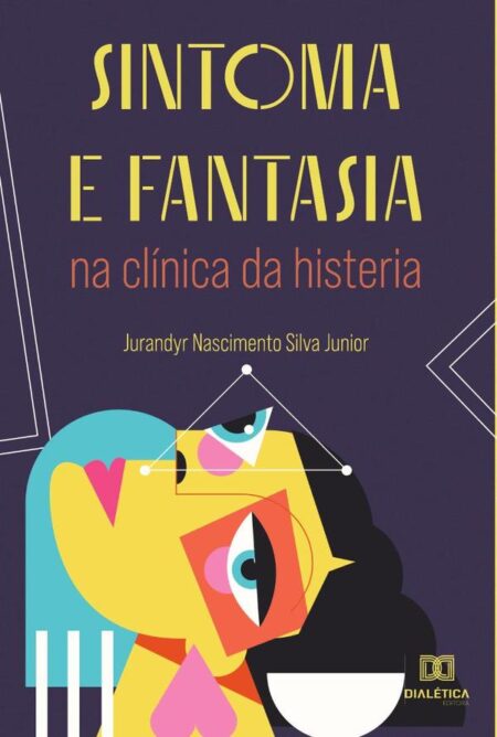 Sintoma e fantasia na clínica da histeria