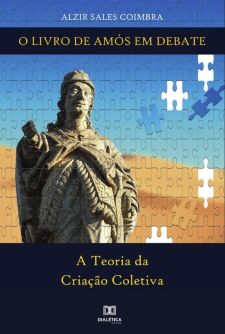 O Livro de Amós em debate:a Teoria da Criação Coletiva