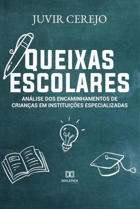 Queixas escolares:análise dos encaminhamentos de crianças em instituições especializadas